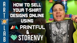 How to Sell T Shirt Designs Online (using Printful & Storenvy)