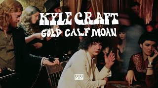 Kyle Craft - Gold Calf Moan