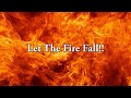 Let The Fire Fall
