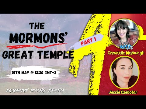MORMONS' GREAT TEMPLE ... PART 1 with JESSIE CZEBOTAR