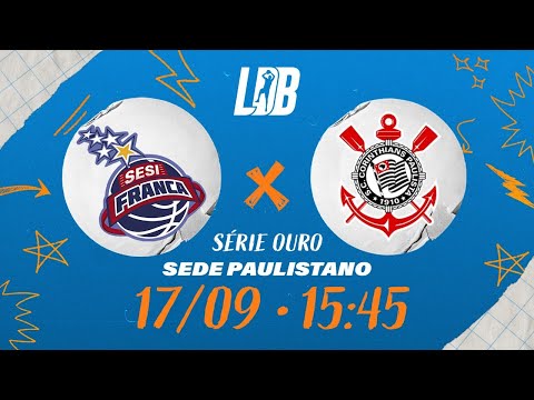 LDB 2025 | Sesi Franca x Corinthians | Série Ouro | Sede Paulistano | 17/09/25 | Ao vivo | 15:45