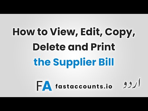 How to View, Edit, Copy, Delete and Print the Bill – Urdu