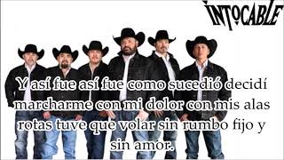 Intocable- Con Mis Alas Rotas