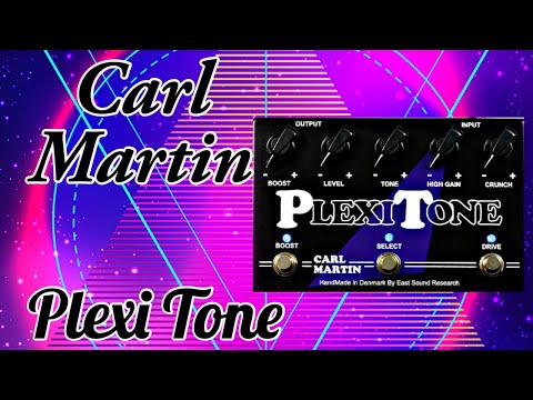 Carl Martin Plexi Tone