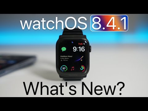 watchOS 8.4.1 is Out! - What's New?