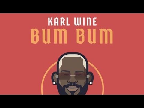 karl wine - BUM BUM ( extended remix )