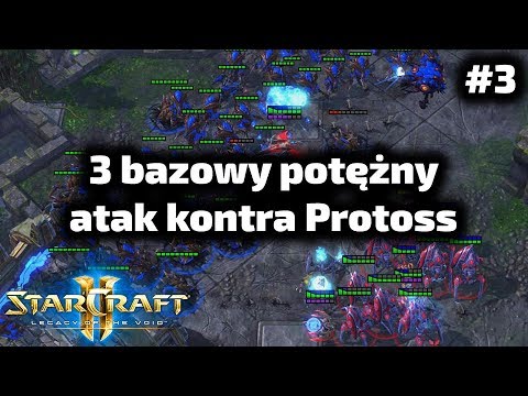 3 bazowy potężny atak kontra Protoss - Zerg poradnik - 3 base hydra lurker #3