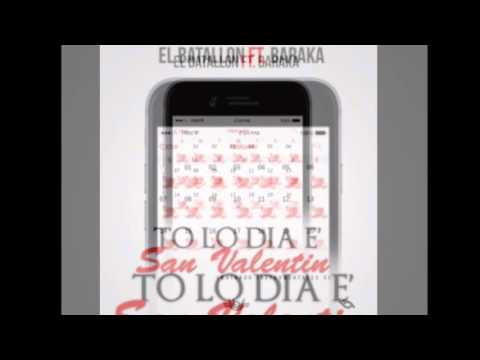 El-Batallon-ft-Baraka-To-Lo-Dia-E-San-Valentin