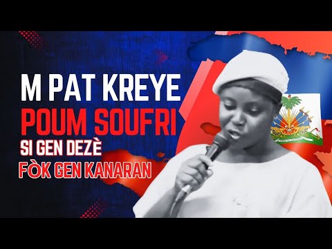 Woww Gadon Adorasyon |M Pat Kreye Poum Echwe, Si Gen dezè Fòk gen kanaran | Sr Ylna