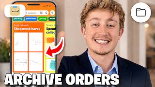 How To Archive Orders On Amazon App - Full Guide