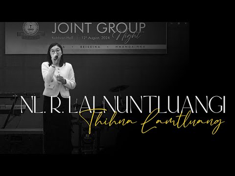 NL. R. LALNUNTLUANGI | Thihna Lamtluang