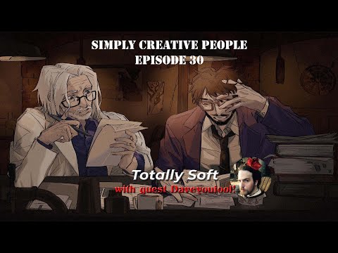 Simply Creative People  - Ep30  - Totally Soft