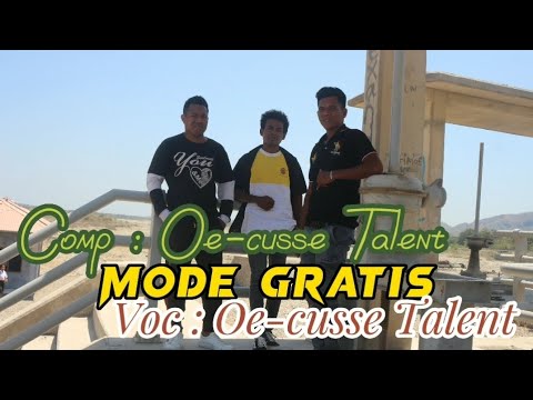 Mode Gratis, Tebe2, Voc : Oe-cusse Talent YT