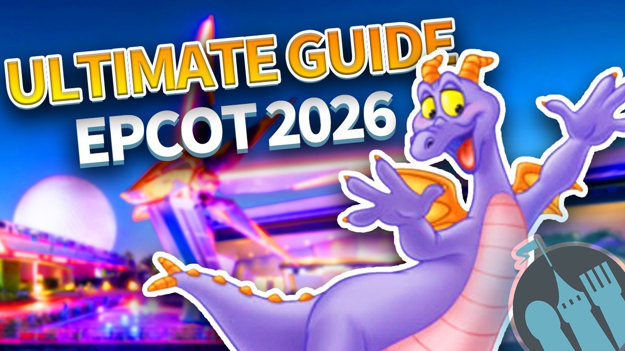 The ULTIMATE Guide to EPCOT in 2026