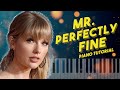 Taylor Swift - Mr. Perfectly Fine | Piano Tutorial