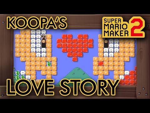 Super Mario Maker 2 - Koopa's Love Story