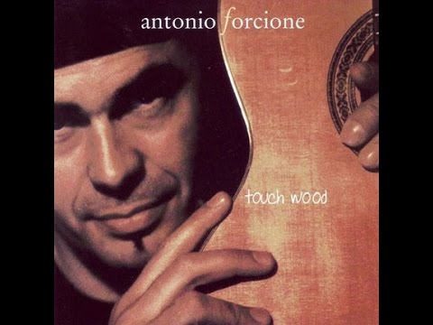 TOUCH WOOD (  Antonio Forcione)