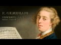 F. Geminiani: Concerti Grossi after Corelli Op.V