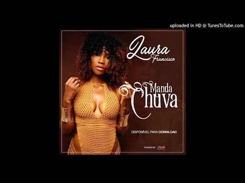 Laura Francisco - Manda Chuva (Audio)