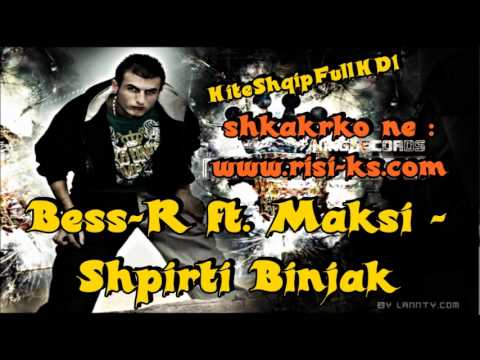 Bess-R feat. Maksi - Shpirti Binjak (Official MP3 Song) 2012