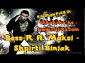 Shpirti Binjak Bess-R (Ft. Maksi)