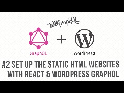 Static HTML Websites with React JS WordPress GraphQL