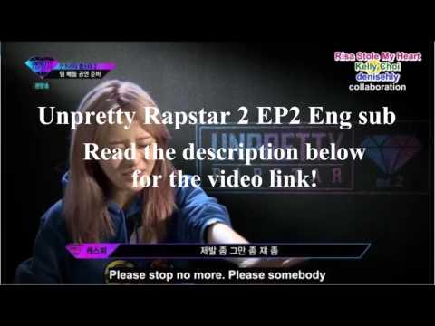 [Eng sub] Unpretty Rapstar 2 EP2
