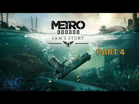 METRO EXODUS:  SAM'S STORY DLC  Part 4 FULL Gameplay Walkthrough (First time playthrough)
