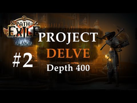 Project Delve: 400 | Path of Exile 3.19 Lake of Kalandra