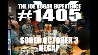 JRE 1405 - Sober October 3 Recap