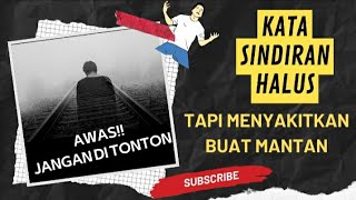 Download lagu KATA SINDIRAN HALUS TAPI MENYAKITKAN BUAT MANTAN mp3 Download lagu KATA SINDIRAN HALUS TAPI MENYAKITKAN BUAT MANTAN mp3