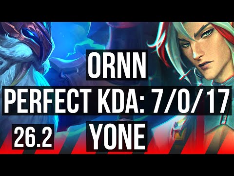 ORNN vs YONE (TOP) | Perfect KDA: 7/0/17 | KR Diamond | 26.2