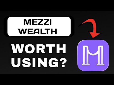 MEZZI WEALTH APP REVIEW - WORTH DOWNLOADING? (EXPLAINED)