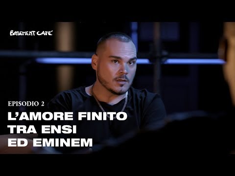Ensi: «Non sono un fan di Eminem». | Basement Cafè