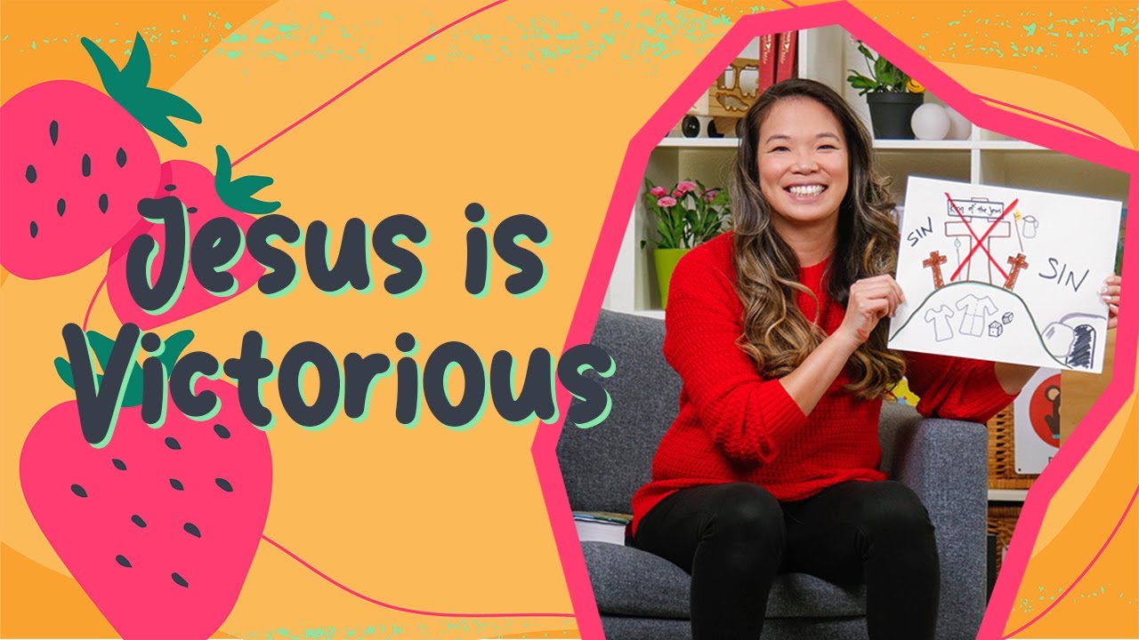 Jesus is Victorious | Older Kids