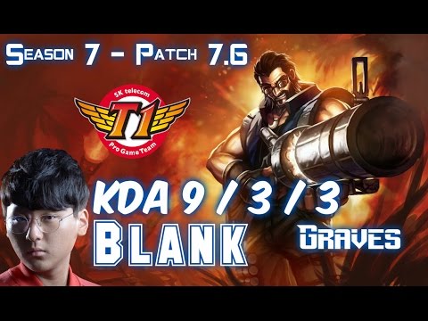 SKT T1 Blank GRAVES vs VI Jungle - Patch 7.6 KR Ranked