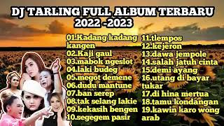 Download lagu DJ TARLING TERBARU FULL ALBUM TERBAIK PILIHAN TARLING CIREBON  MUSIC #tarlingan mp3