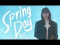 Spring Day BTS COVER By CoverList