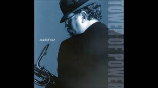 Tower Of Power   -  Once You Get A Taste