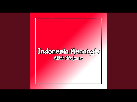 Indonesia Menangis