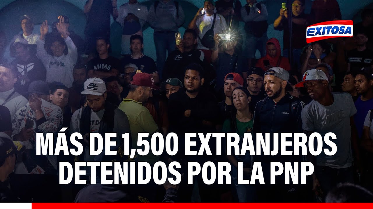 🔴🔵 PNP detuvo a más de 1.500 extranjeros en situación irregular durante megaoperativo en el Rímac