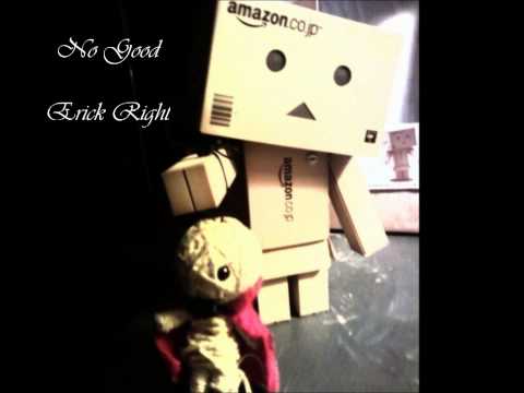 No Good - Erick Right