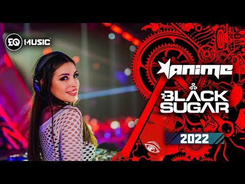 AniMe | BLACK SUGAR 2022 | EQ Music Poland