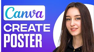 How To Create Poster In Canva App 2025