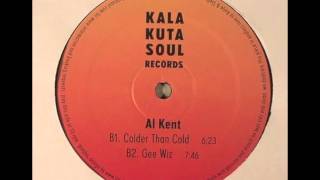 Al Kent - Colder Than Cold