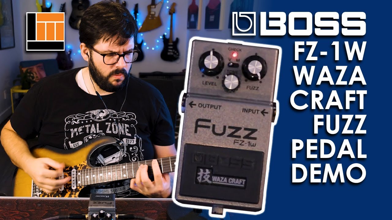 Boss FZ-1W Waza Craft Fuzz Pedal [Product Demonstration] - YouTube