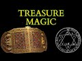 Treasure Magic The Lore Of Lost Riches And The Historical Sorcery Used To Find Hidden Treasure