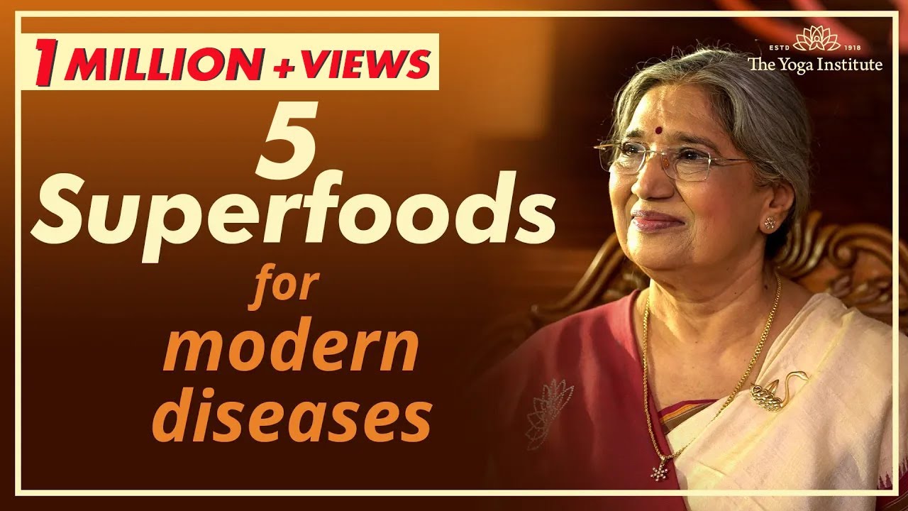 5 Superfoods for Modern Diseases | Dr. Hansaji Yogendra