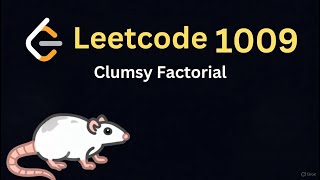 YouTube video 'Leetcode 1006 Clumsy Factorial'