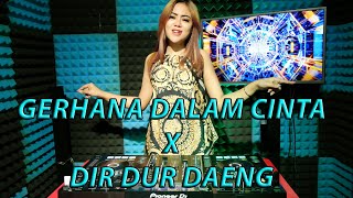 Download lagu GERHANA DALAM CINTA X DIR DUR DAENG DJ VALENT REMIX mp3